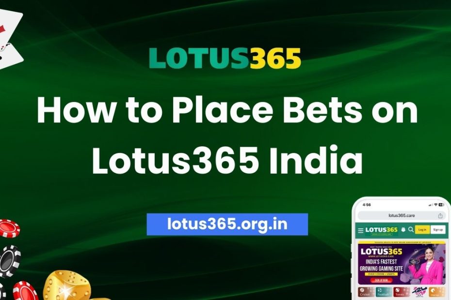 How to Place Bets on Lotus365 India